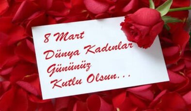 8 MART KADINLARIMIZN  GÜNÜ KUTLU OLSUN. MUTLU HUZURLU YAŞAM DİLERİZ